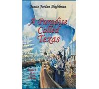 Janice Jordan Shefelman A Paradise Called Texas (Copertina rigida)