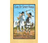 Janice Jordan Shefelman Son of Spirit Horse (Tascabile)