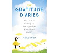 Janice Kaplan The Gratitude Diaries (Tascabile)