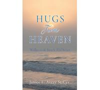 Janice L Avery St Cyr Hugs from Heaven (Copertina rigida)