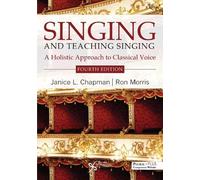 Janice L. Chapman Ron Morris Singing and Teaching Singing (Tascabile)