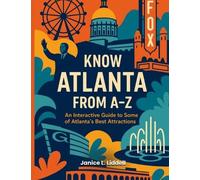Janice L Liddell Know Atlanta From A-Z (Tascabile)