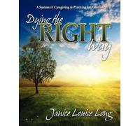 Janice Louise Long Dying The Right Way (Tascabile)