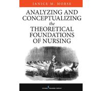 Janice M. Morse Analyzing and Conceptualizing the Theoretical (Copertina rigida)