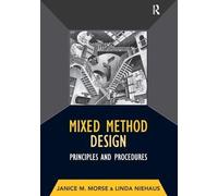 Janice M Morse Mixed Method Design (Tascabile) Developing Qualitative Inquiry