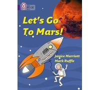 Janice Marriott Let’s Go to Mars (Tascabile) Collins Big Cat