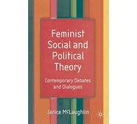 Janice McLaughlin Feminist Social and Political Theory (Tascabile)