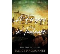 Janice Nagourney A Forgery in Toulouse (Tascabile)