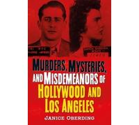 Janice Oberding Murders, Mysteries, and Misdemeanors of Hollywood an (Tascabile)