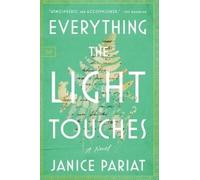 Janice Pariat Everything the Light Touches (Tascabile)