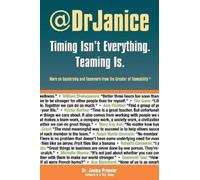 Janice Presser Timing Isn't Everything. Teaming Is. (Tascabile)