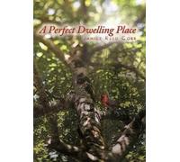 Janice Reed Cobb A Perfect Dwelling Place (Copertina rigida)