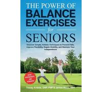 Janice Rizzo Tracey Knies The Power of Balance Exercises for Senior (Tascabile)