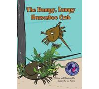Janice S C Petrie The Bumpy, Lumpy Horseshoe Crab (Copertina rigida)