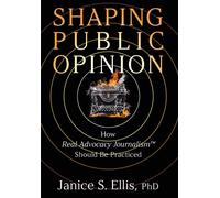 Janice S Ellis Shaping Public Opinion (Copertina rigida)