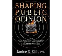 Janice S Ellis Shaping Public Opinion (Tascabile)