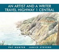 Janice Stevens An Artist & a Writer Travel Highway 1 Central (Copertina rigida)