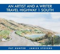 Janice Stevens An Artist & a Writer Travel Highway 1 South (Copertina rigida)