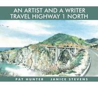 Janice Stevens An Artist and a Writer Travel Highway 1 North (Tascabile)