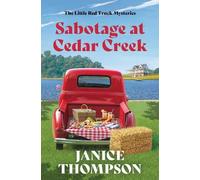 Janice Thompson Sabotage at Cedar Creek (Tascabile) Red Truck Mysteries