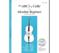 Janice tucker rhoda : the abc's of cello 1 absolute beginner - recueil + cd