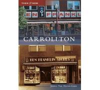 Janice Van Horne-lane Carrollton (Tascabile) Then & Now