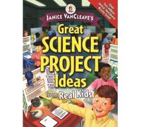 Janice VanCleav Janice VanCleave's Great Science Project Ideas from (Tascabile)