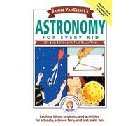 Janice VanCleave Janice VanCleave's Astronomy for Every Kid (Tascabile)