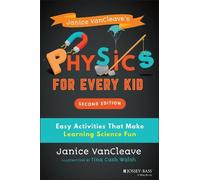 Janice VanCleave Janice VanCleave's Physics for Every Kid (Tascabile)