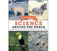 Janice VanCleave Janice VanCleave's Science Around the World (Tascabile)