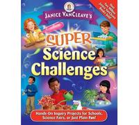 Janice VanCleave Janice VanCleave's Super Science Challenges (Tascabile)
