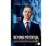 Janick Loewe BEYOND POTENTIAL, The Art Of Intentional Self-Leadershi (Tascabile)