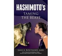 Janie A Bowthorpe Hashimoto's (Copertina rigida)