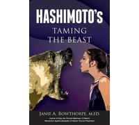 Janie A Bowthorpe Hashimoto's (Tascabile)
