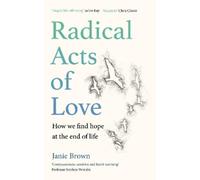 Janie Brown Radical Acts of Love (Copertina rigida)