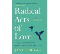 Janie Brown Radical Acts of Love (Tascabile)