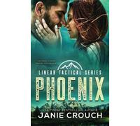 Janie Crouch Phoenix (Tascabile) Linear Tactical