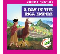 Janie Havemeyer Cesar A Day in the Inca Empire (Ancient Civil (Library binding)