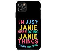 Janie Here Doing Janie Cose Divertente Nome Janie Custodia per iPhone 11 Pro Max
