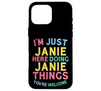 Janie Here Doing Janie Cose Divertente Nome Janie Custodia per iPhone 16 Pro Max