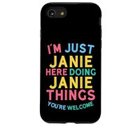 Janie Here Doing Janie Cose Divertente Nome Janie Custodia per iPhone SE (2020) / 7/8