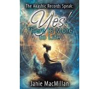 Janie MacMillan The Akashic Records Speak (Tascabile)