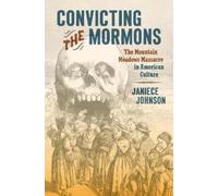 Janiece Johnson Convicting the Mormons (Copertina rigida)