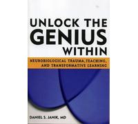 Janik, MD, PhD, Daniel S. Unlock the Genius Within (Tascabile)