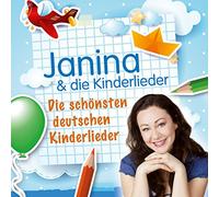 Janina & Die Kinderlieder - Die schönsten deutschen Kinderlieder