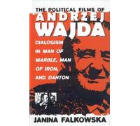 Janina Falkowska The Political Films of Andrzej Wajda (Copertina rigida)