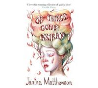 Janina Matthewson Of Things Gone Astray (Tascabile)
