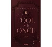 Janina Pohl Fool Me Once: Roman Geschichte voller Leidenschaft, Ve (Tascabile)