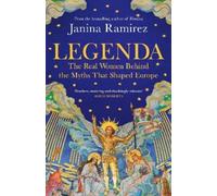 Janina Ramirez Legenda (Copertina rigida)