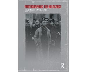 Janina Struk Photographing the Holocaust (Tascabile)